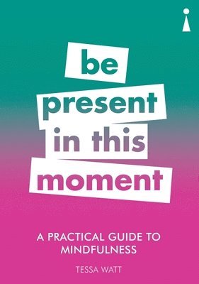 bokomslag A Practical Guide to Mindfulness