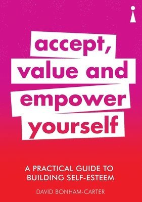 A Practical Guide to Building Self-Esteem 1