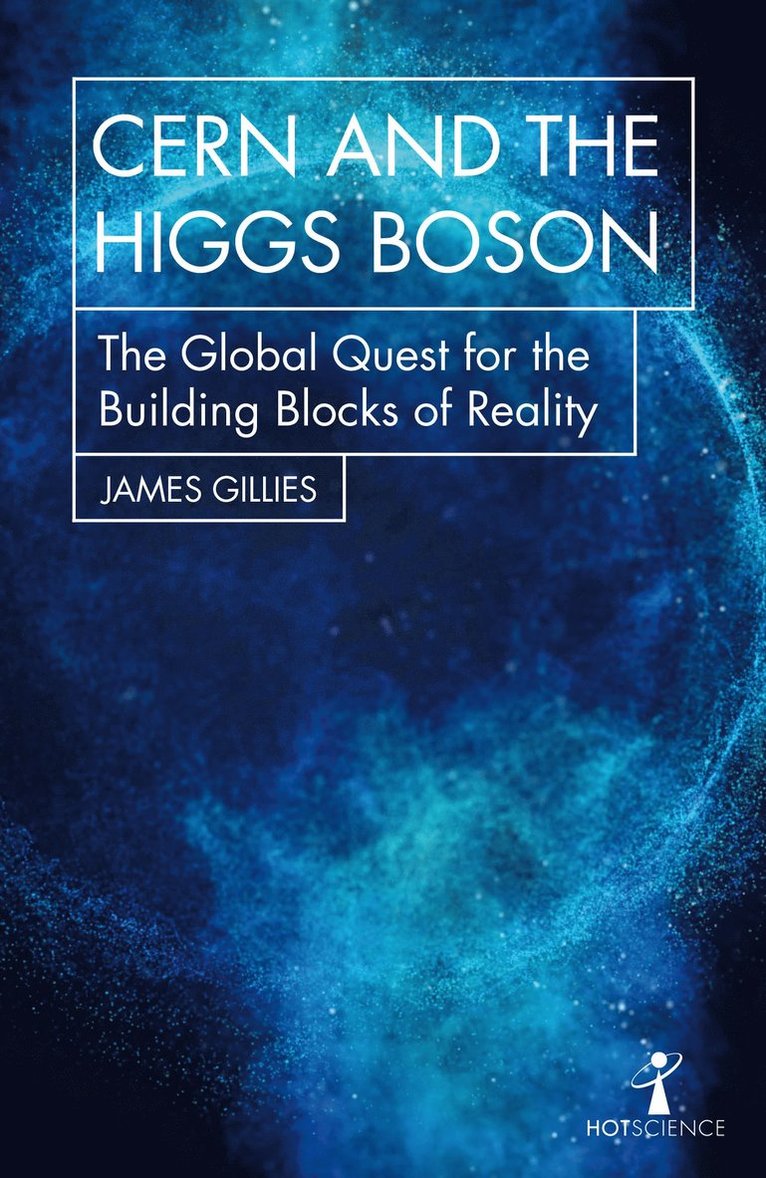 CERN and the Higgs Boson