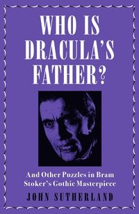 bokomslag Who Is Draculas Father?