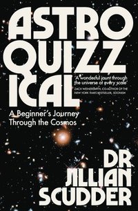 bokomslag Astroquizzical: A Curious Journey Through Our Cosmic Family Tree