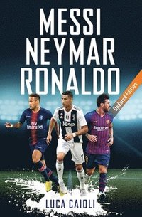 bokomslag Messi, Neymar, Ronaldo