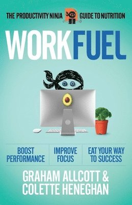 Colette Heneghan, Graham Allcott - Work Fuel, Häftad