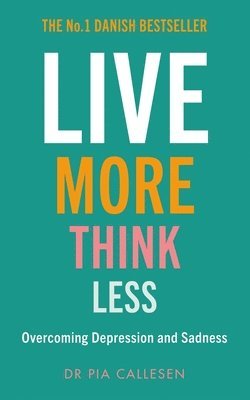 bokomslag Live More Think Less