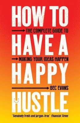 How to Have a Happy Hustle 1