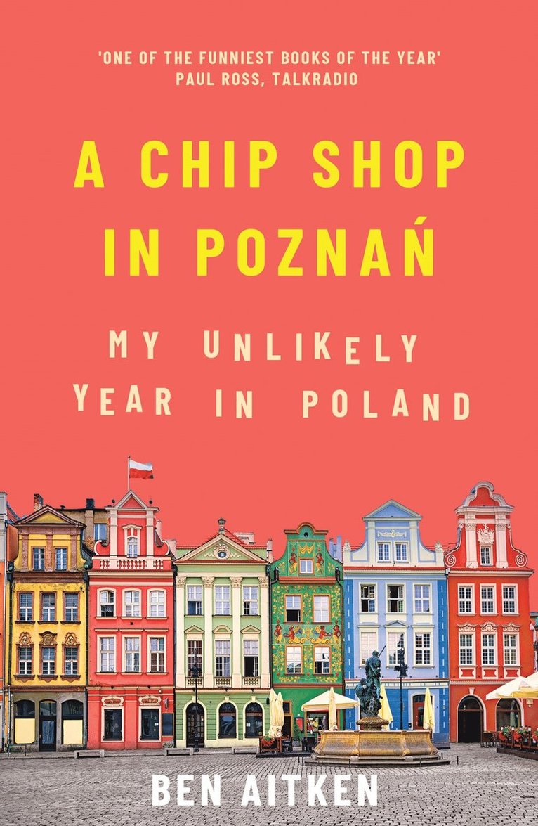 Ben Aitken - Chip Shop in Poznan, Häftad