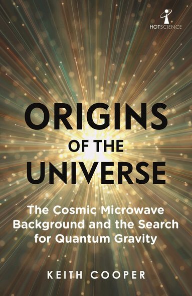 Keith Cooper - Origins of the Universe, Häftad