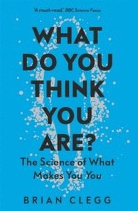 bokomslag What Do You Think You Are?: The Science of What Makes You You