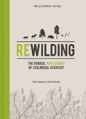 Rewilding  The Illustrated Edition 1