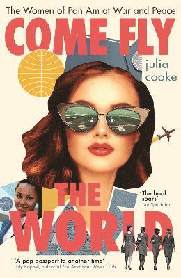 Julia Cooke - Come Fly the World, Häftad