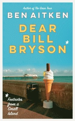 Dear Bill Bryson