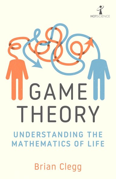 Brian Clegg - Game Theory, Häftad