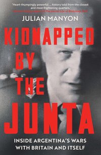 bokomslag Kidnapped by the Junta