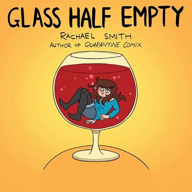 Rachael Smith - Glass Half Empty, Häftad