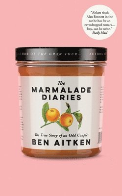 bokomslag The Marmalade Diaries: The True Story of an Odd Couple