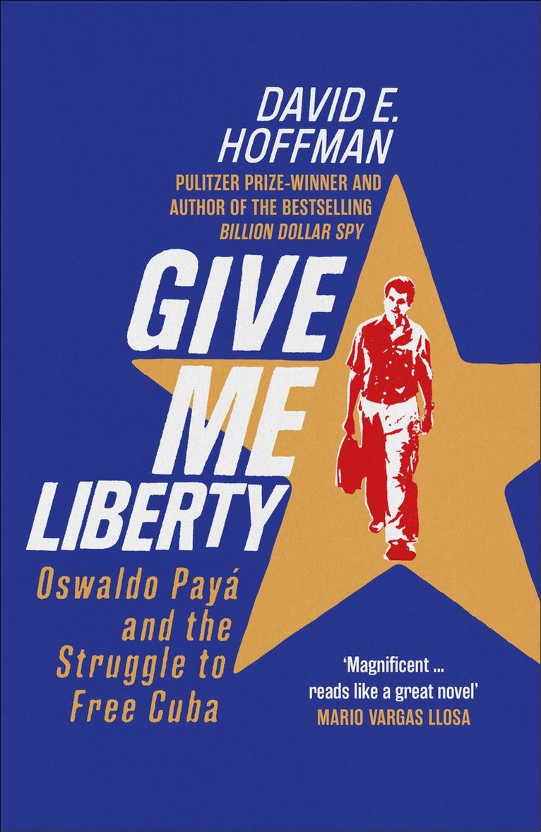 David E. Hoffman - Give Me Liberty, Inbunden