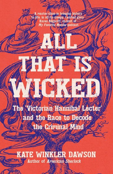 Kate Winkler Dawson - All That is Wicked, Häftad
