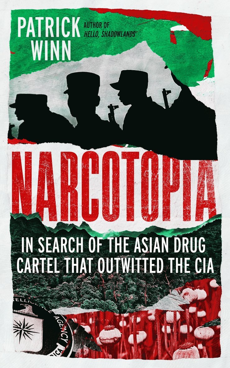 Patrick Winn - Narcotopia, Inbunden