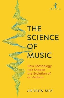 Andrew May - Science of Music, Häftad