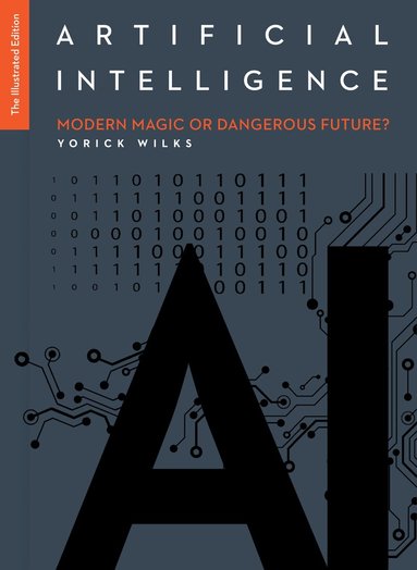 Yorick Wilks - Artificial Intelligence: The Illustrated Edition, Inbunden