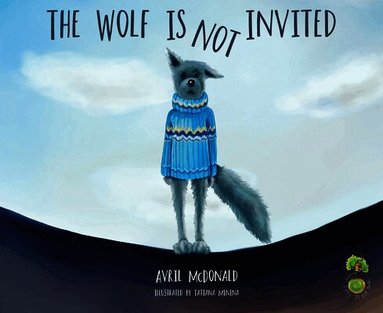 Avril McDonald - Wolf is Not Invited, Häftad