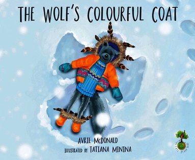 Avril McDonald - Wolf's Colourful Coat, Häftad