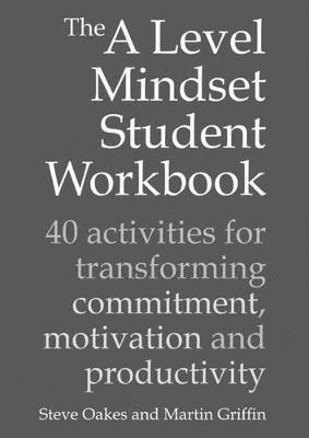 Steve Oakes, Martin Griffin - A Level Mindset Student Workbook, Häftad
