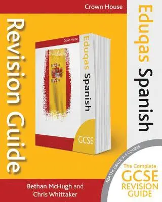 Bethan McHugh, Chris Whittaker - Eduqas GCSE Revision Guide Spanish, Häftad. Tillgänglighet: Lägg i varukorg