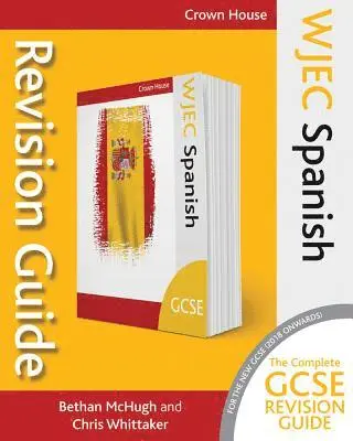 Bethan McHugh, Chris Whittaker - WJEC GCSE Revision Guide Spanish, Häftad. Tillgänglighet: Lägg i varukorg