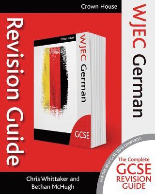 Chris Whittaker, Bethan McHugh - WJEC GCSE Revision Guide German, Häftad. Tillgänglighet: Lägg i varukorg