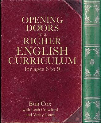 bokomslag Opening Doors to a Richer English Curriculum for Ages 6 to 9