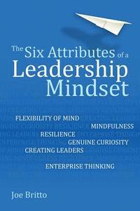 bokomslag The Six Attributes of a Leadership Mindset