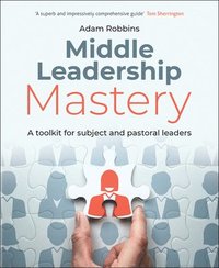 bokomslag Middle Leadership Mastery
