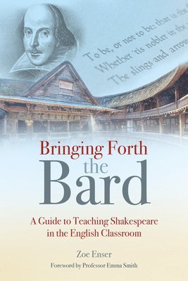 Bringing Forth the Bard 1