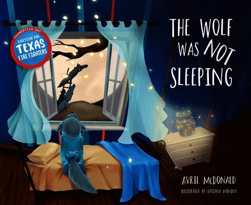 The Wolf Was Not Sleeping: Texas Fire Fighters Edition