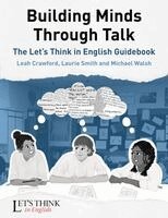 Michael Walsh, Laurie Smith, Leah Crawford - Building Minds Through Talk, Häftad