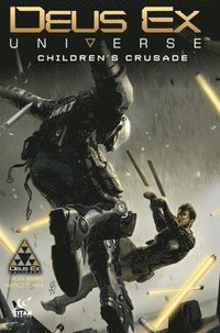 bokomslag Deus Ex Universe Volume 1: Children's Crusade