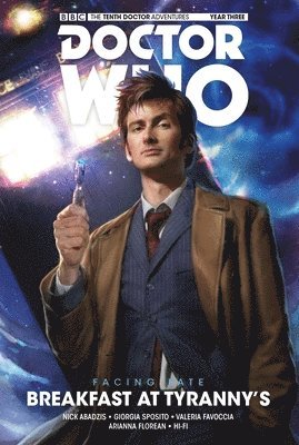 Nick Abadzis - Doctor Who: The Tenth Doctor: Facing Fate Vol. 1: Breakfast at Tyranny's, Inbunden