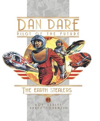 bokomslag Dan Dare: Earth Stealers