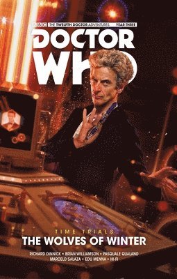Richard Dinnick - Doctor Who: The Twelfth Doctor: Time Trials Vol. 2: The Wolves of Winter, Inbunden