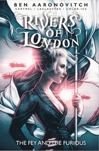 bokomslag Rivers of London: The Fey and the Furious