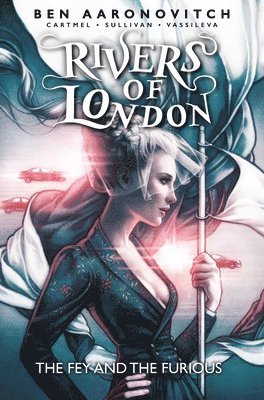 Rivers of London: The Fey and the Furious 1