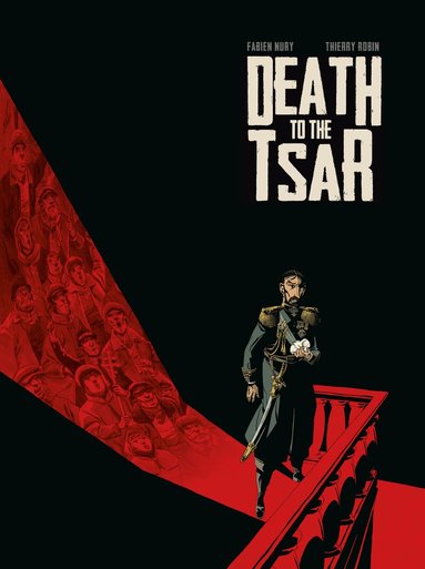 Fabien Nury - Death To The Tsar, Inbunden