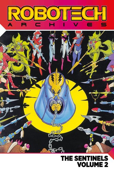 Tom Mason, Chris Ulm - Robotech Archives: The Sentinels Vol.2, Häftad