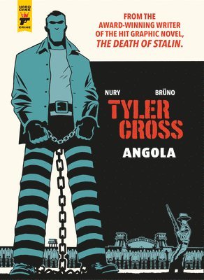 Fabien Nury - Tyler Cross: Angola, Inbunden