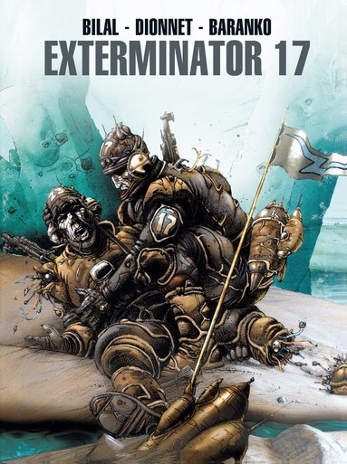 Jean-Pierre Dionnet - Exterminator 17, Inbunden