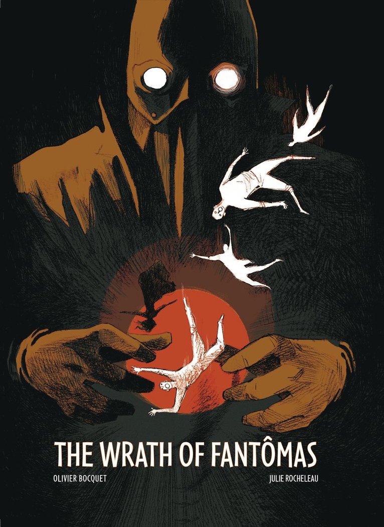 Olivier Bocquet, Julie Rocheleau - Wrath Of Fantomas, Inbunden