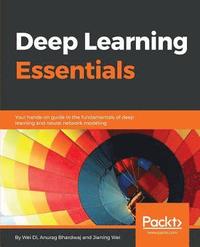 bokomslag Deep Learning Essentials