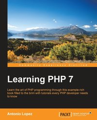 bokomslag Learning PHP 7: Build powerful real-life web applications in a simple way using PHP7 and its ecosystem.