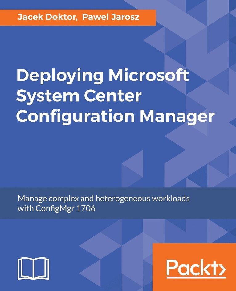 Deploying Microsoft System Center Configuration Manager 1